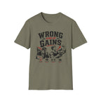 Wrong Gains T-Shirt