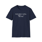 System Status Loading T-Shirt