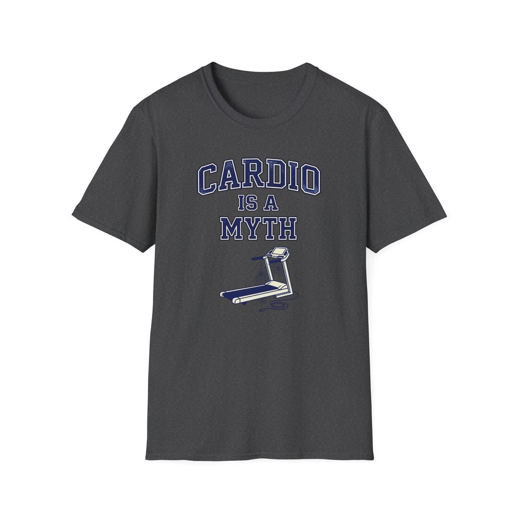 Cardio is a Myth T-Shirt
