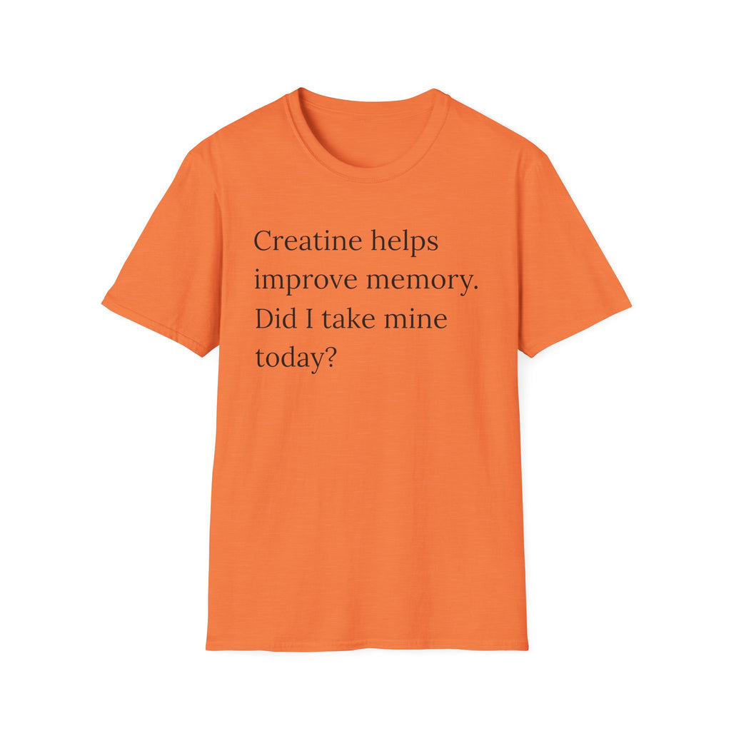 Creatine Helps Memory T-Shirt