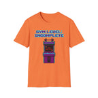 Gym Level Incomplete T-Shirt