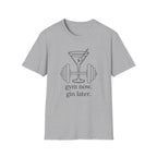Gym Now Gin Later T-Shirt