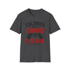 Leg Day Calories T-Shirt