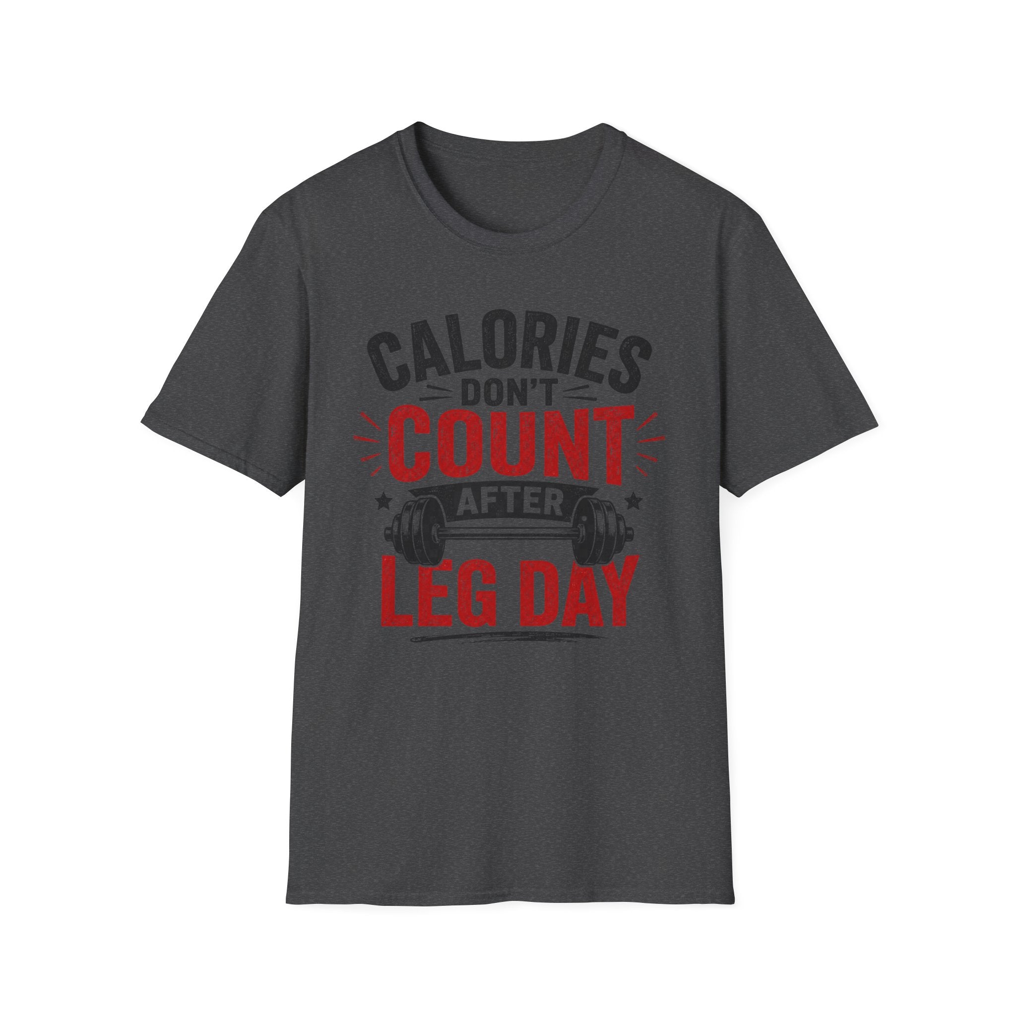 Leg Day Calories T-Shirt