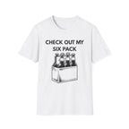 Check my Six Pack T-Shirt