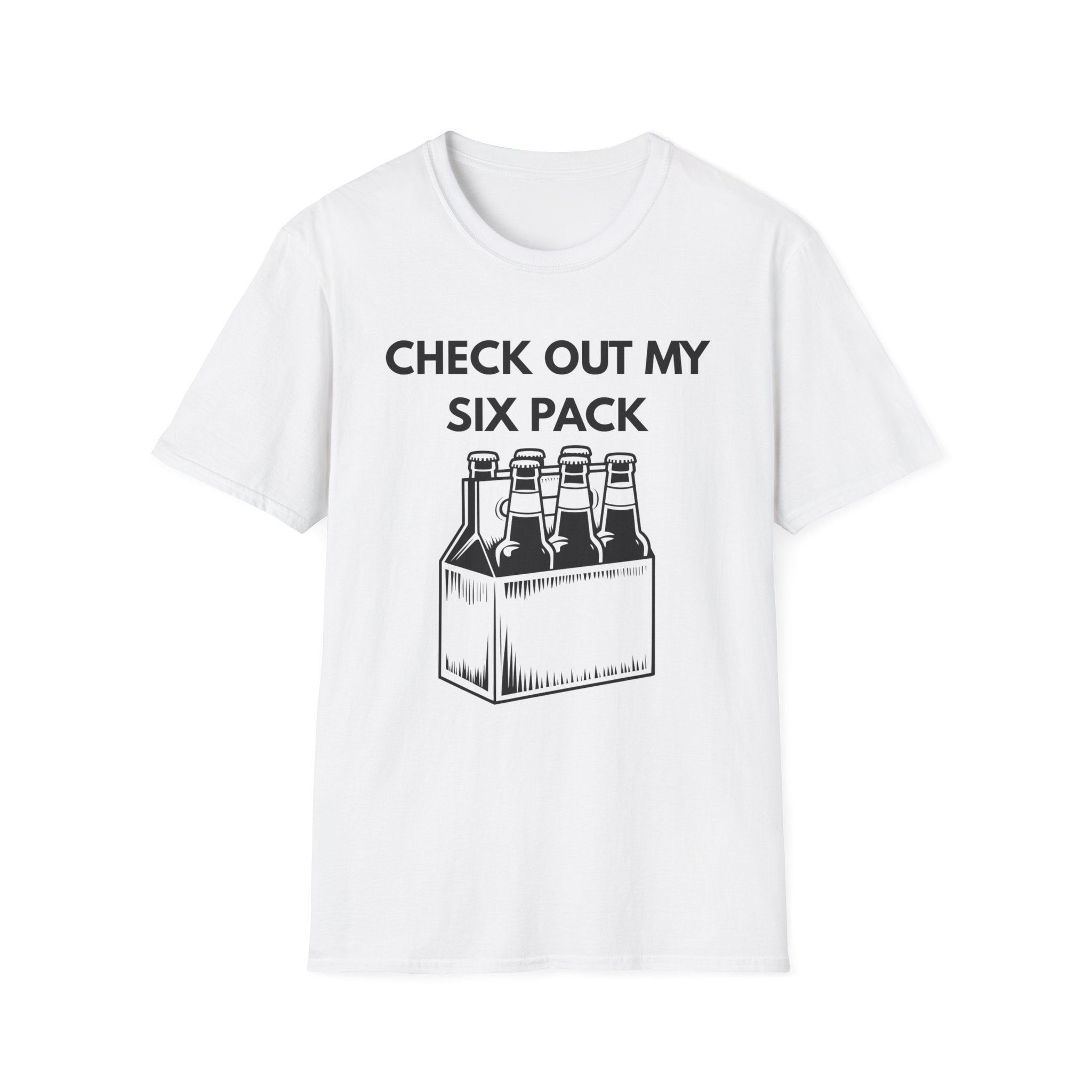Check my Six Pack T-Shirt