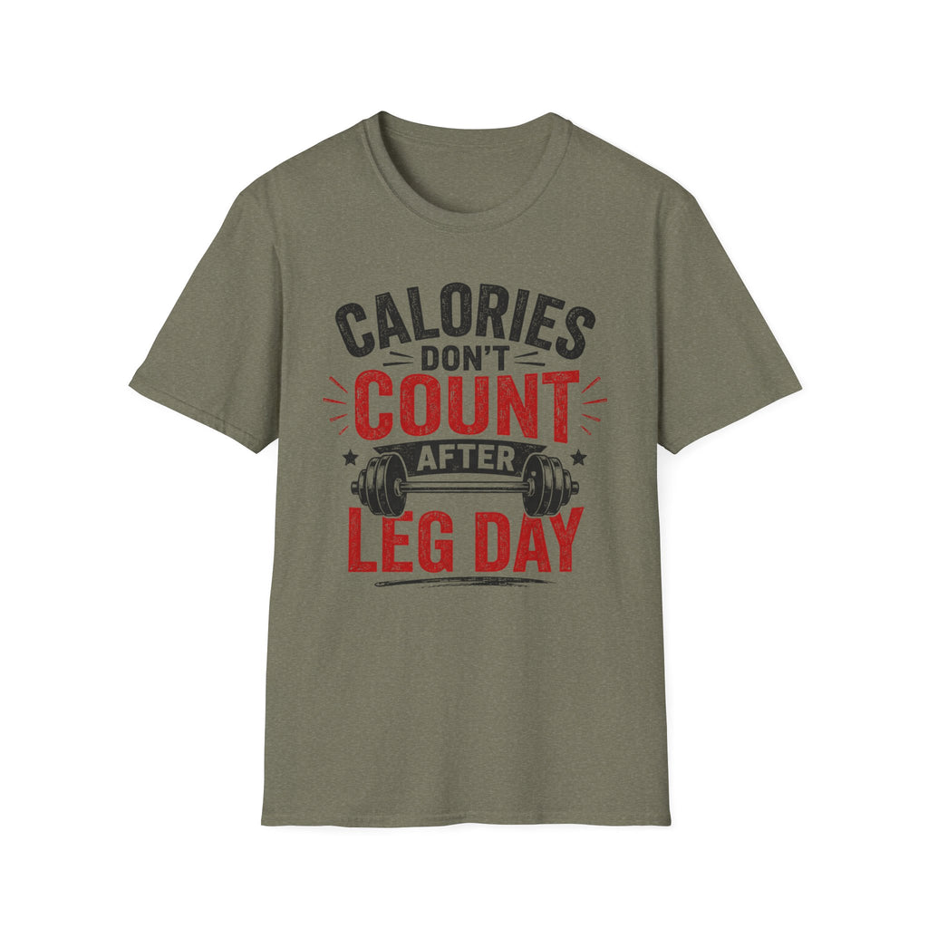 Leg Day Calories T-Shirt