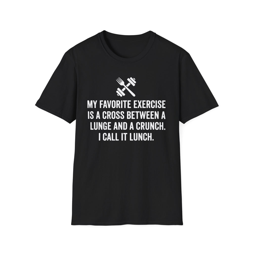 Lunge + Crunch = Lunch T-Shirt