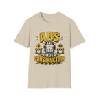 Abs Under Construction T-Shirt