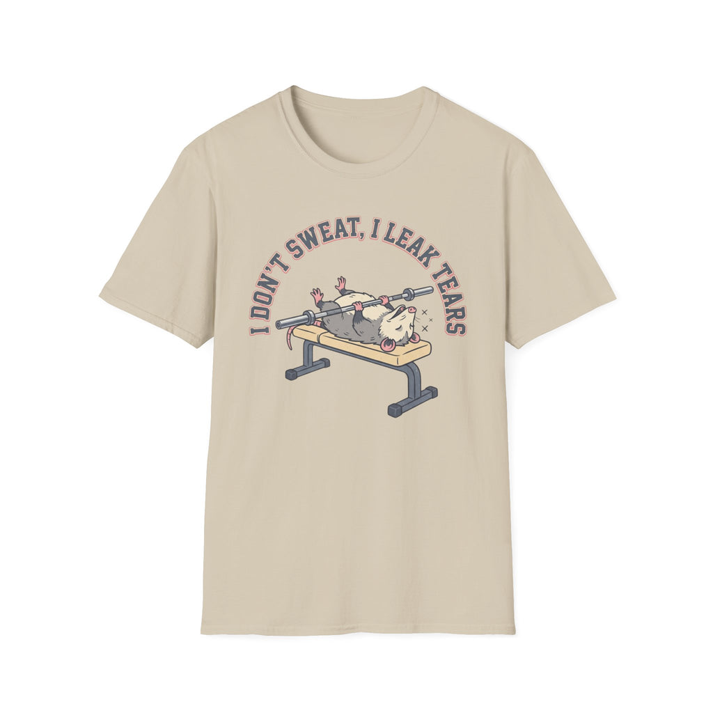 I Leak Tears T-Shirt