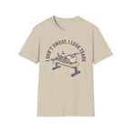 I Leak Tears T-Shirt