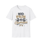 No Pain No Champagne T-Shirt
