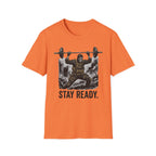 Stay Ready T-Shirt