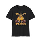 Will Lift for Tacos T-Shirt