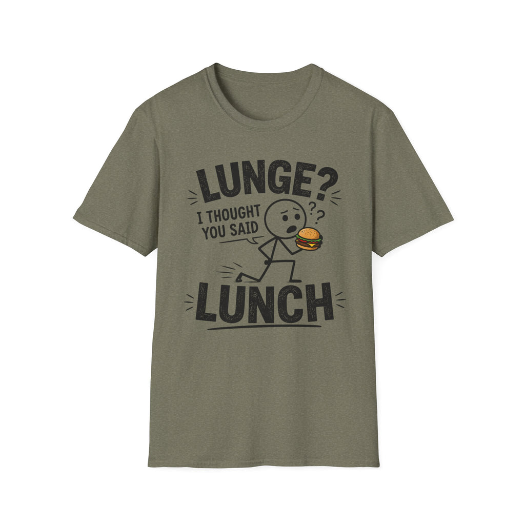 Lunge Not Lunch T-Shirt