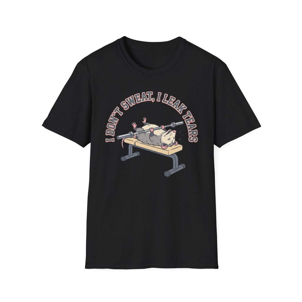 I Leak Tears T-Shirt