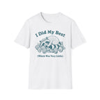 I Did my Best T-Shirt