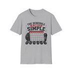 Simple Schedule T-Shirt