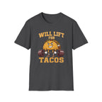 Will Lift for Tacos T-Shirt