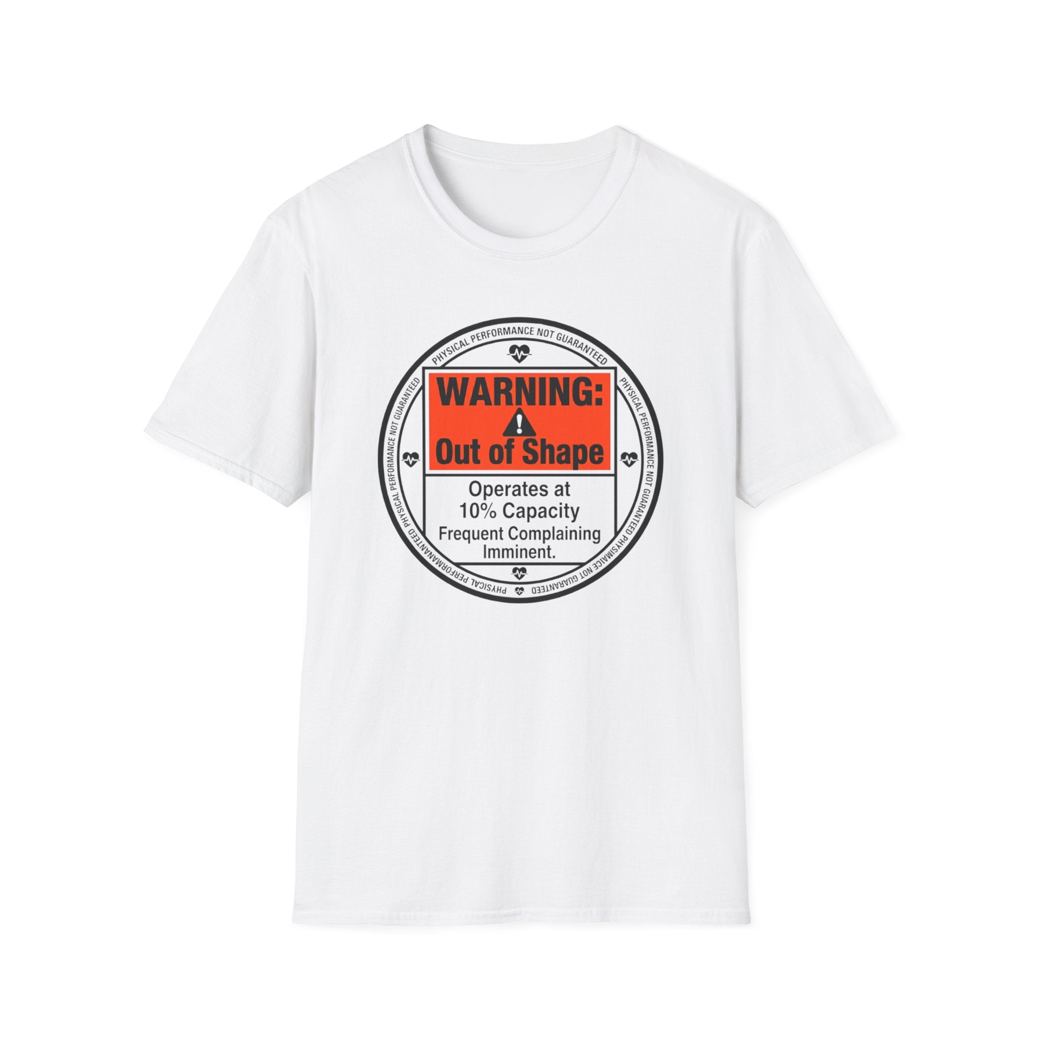 Warning Out of Shape T-Shirt