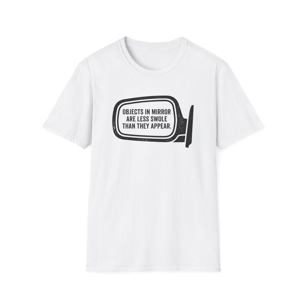 Less Swole in Mirror T-Shirt
