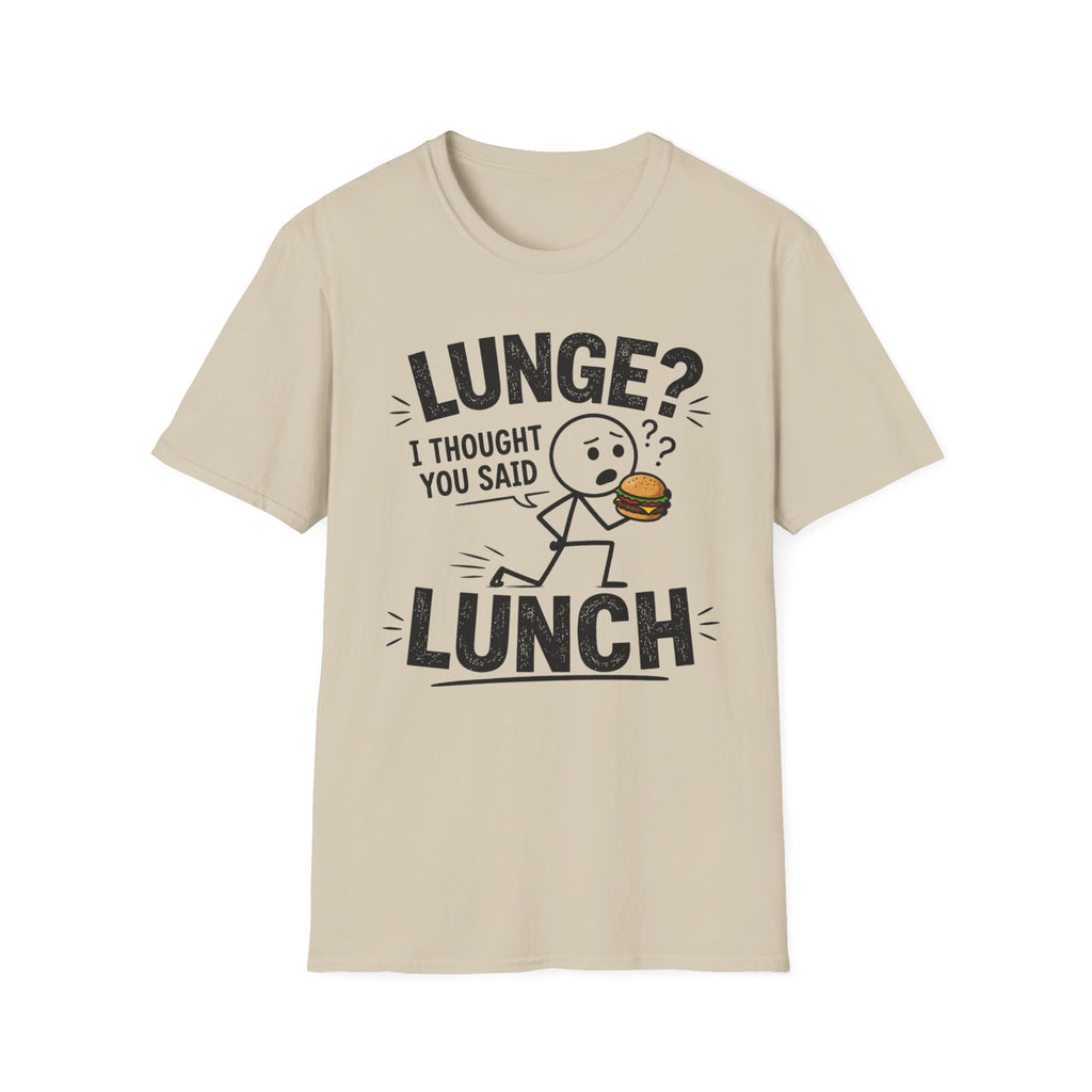 Lunge Not Lunch T-Shirt
