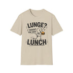 Lunge Not Lunch T-Shirt