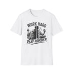 Work Hard Play Harder T-Shirt