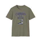 Cardio is a Myth T-Shirt