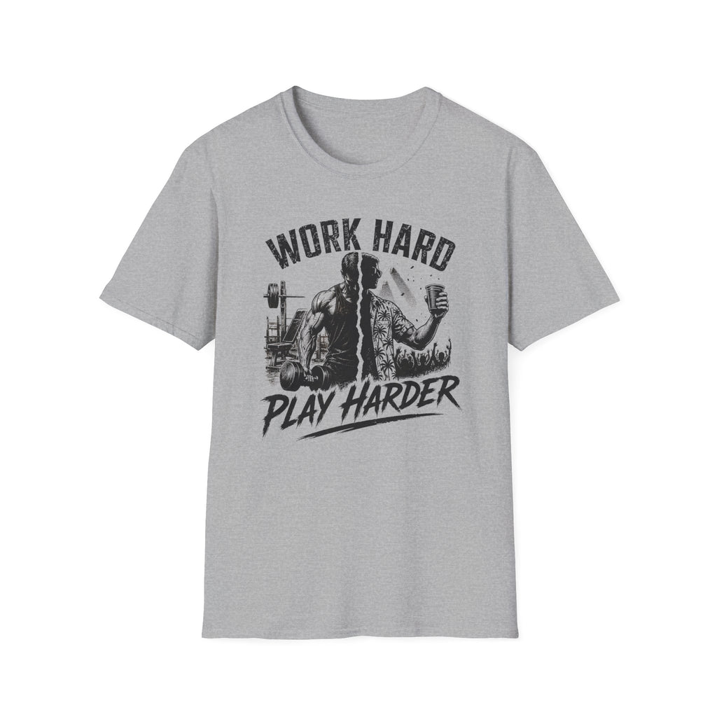 Work Hard Play Harder T-Shirt