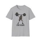 Stay Ready T-Shirt