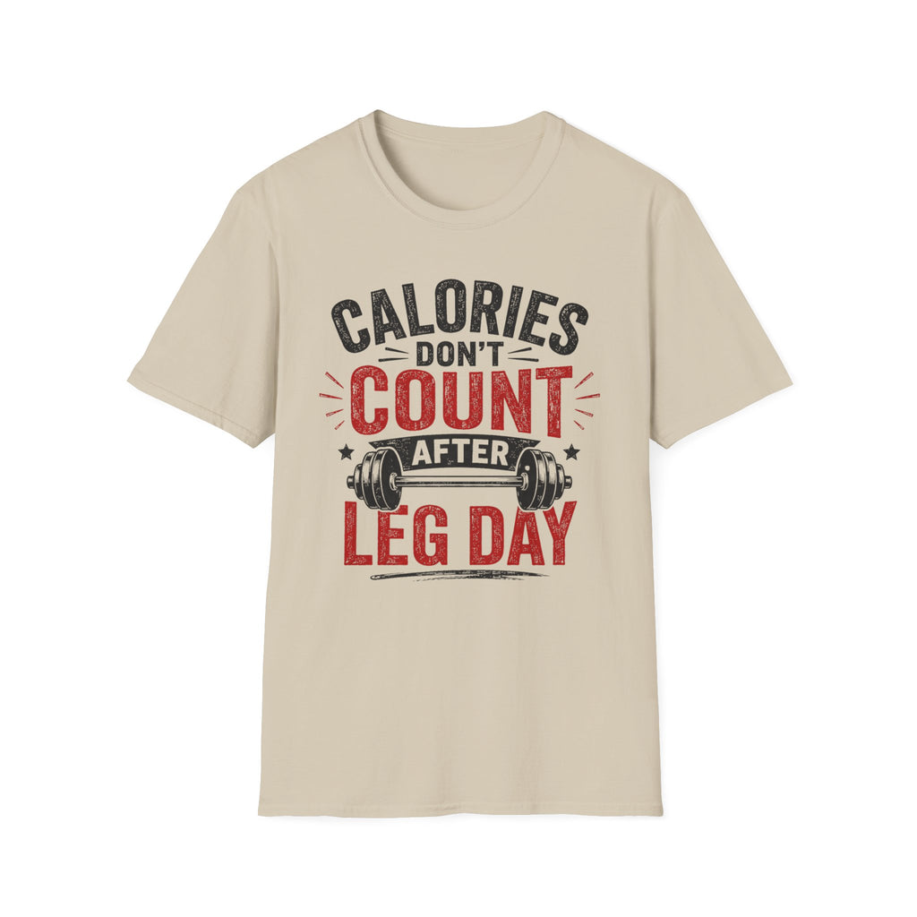 Leg Day Calories T-Shirt