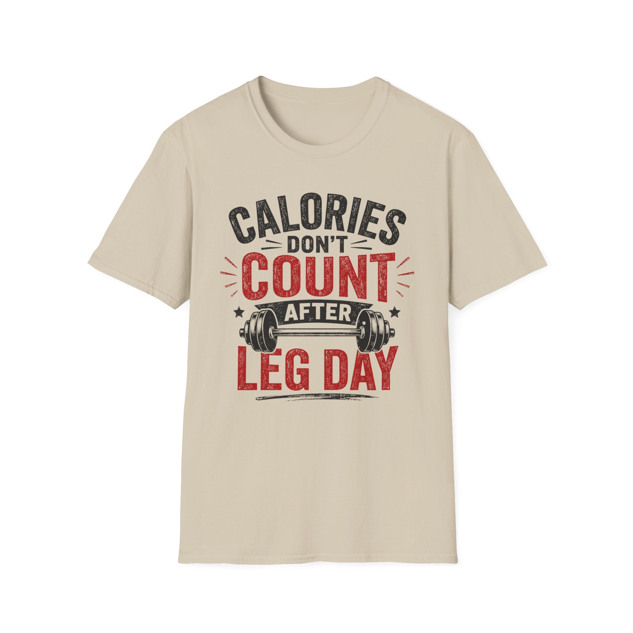 Leg Day Calories T-Shirt