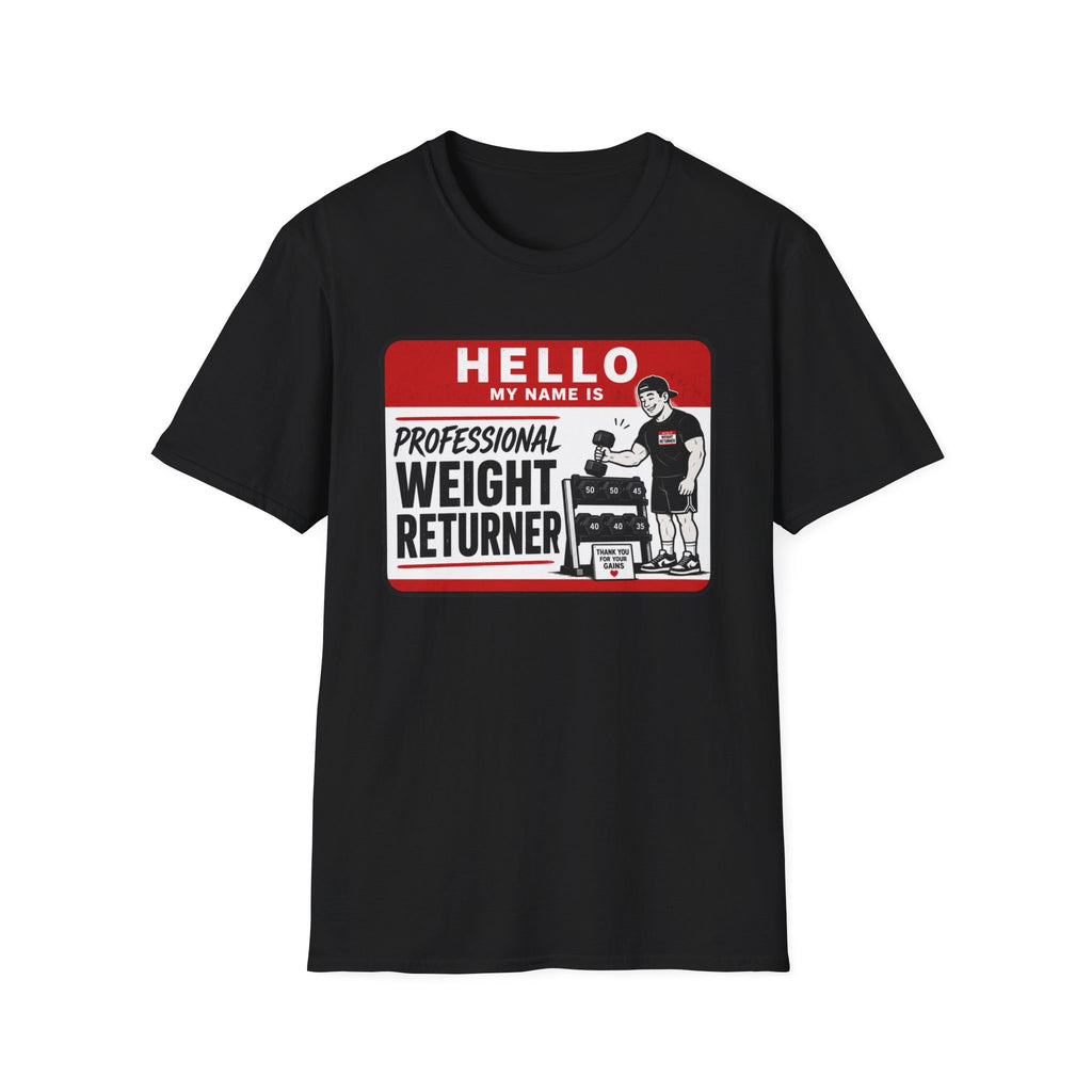 Professional Weight Returner T-Shirt
