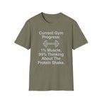 Current Gym Progress T-Shirt