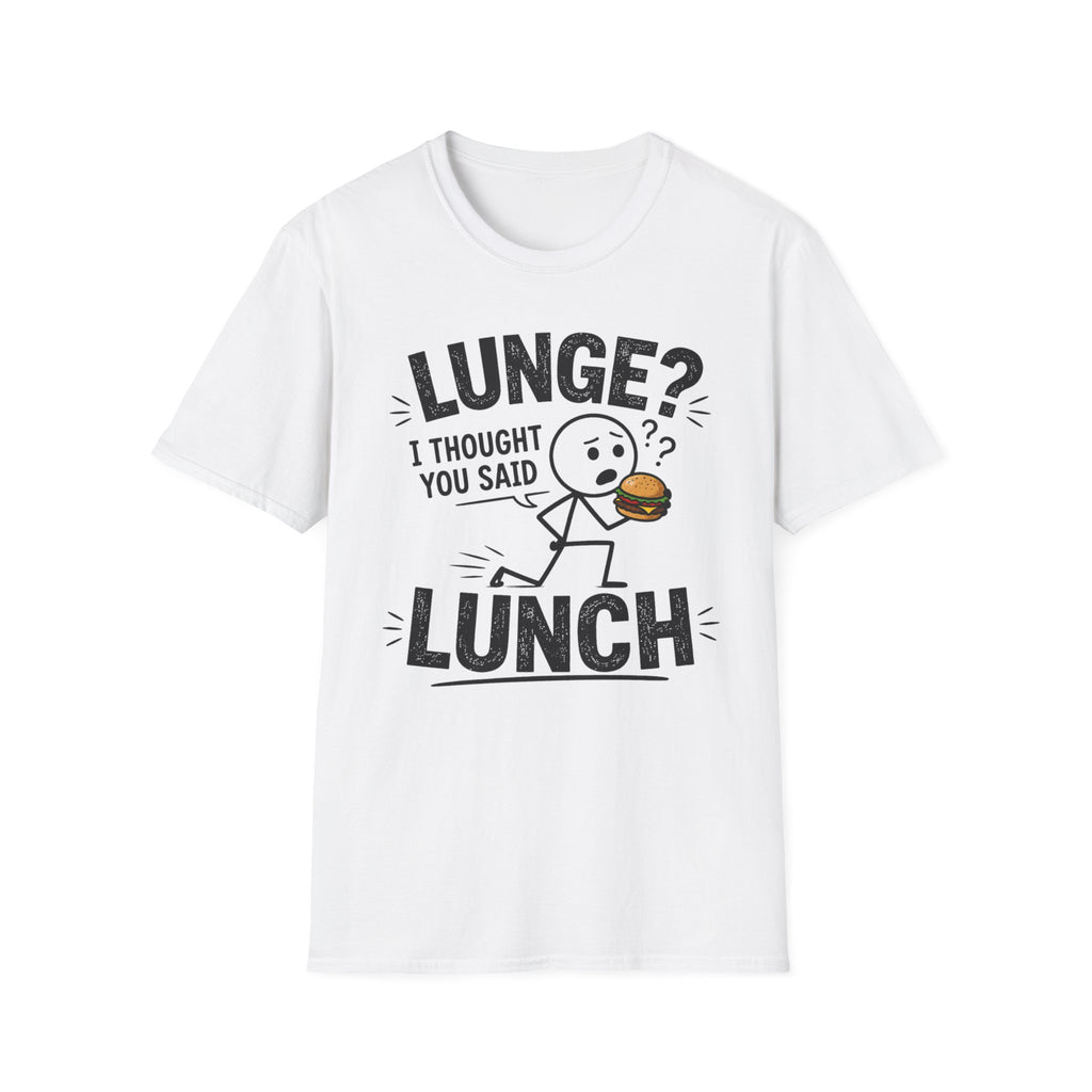 Lunge Not Lunch T-Shirt