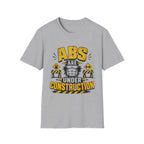 Abs Under Construction T-Shirt