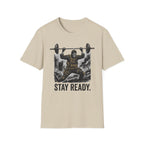 Stay Ready T-Shirt