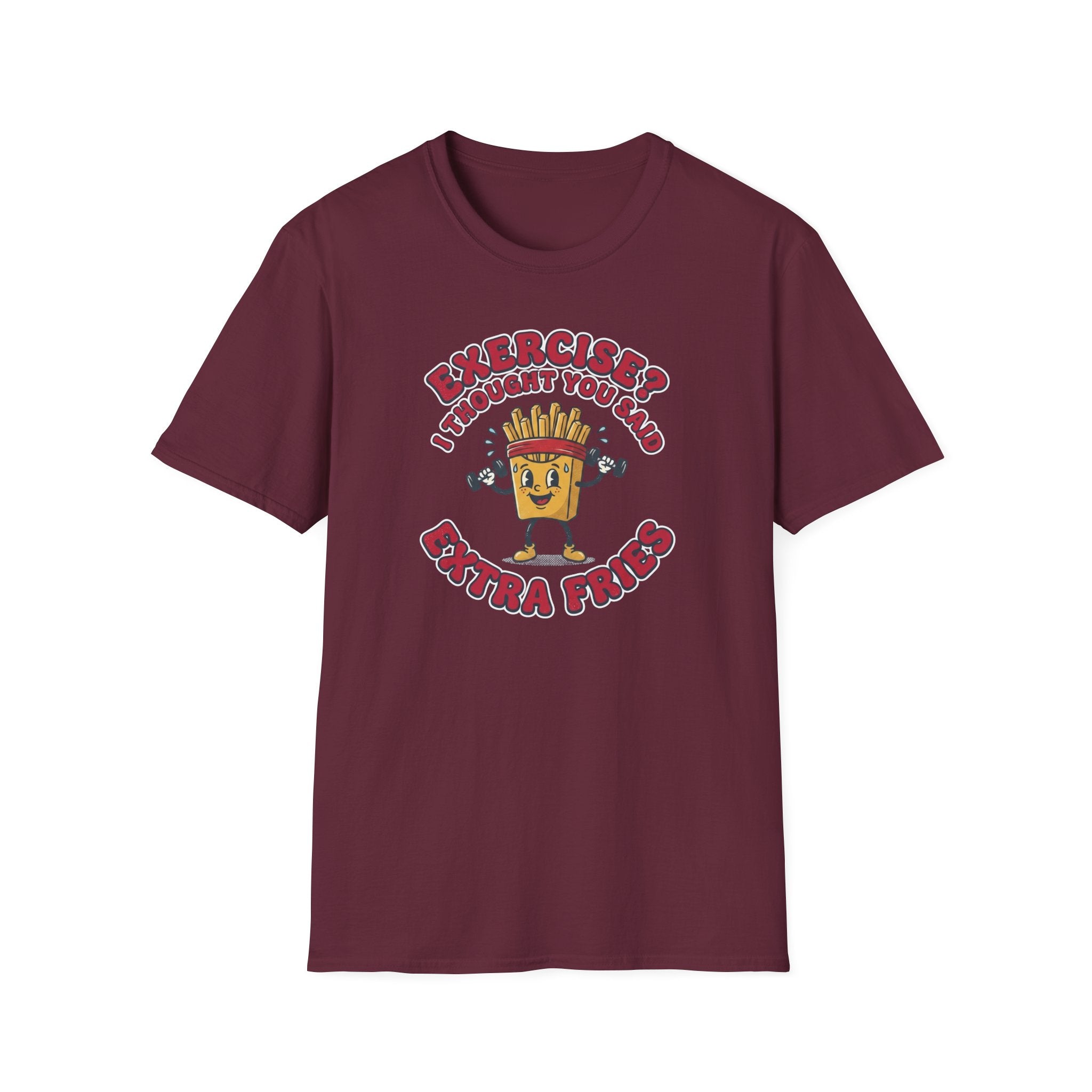 Exercise not Extra Fries T-Shirt
