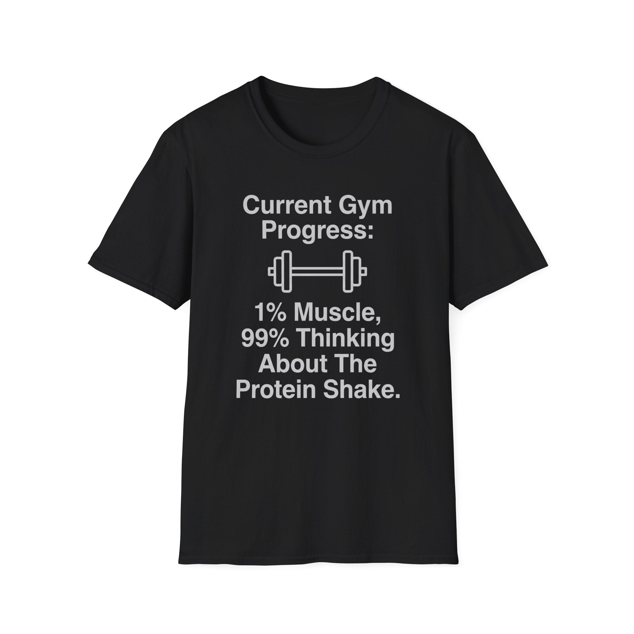 Current Gym Progress T-Shirt