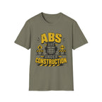 Abs Under Construction T-Shirt