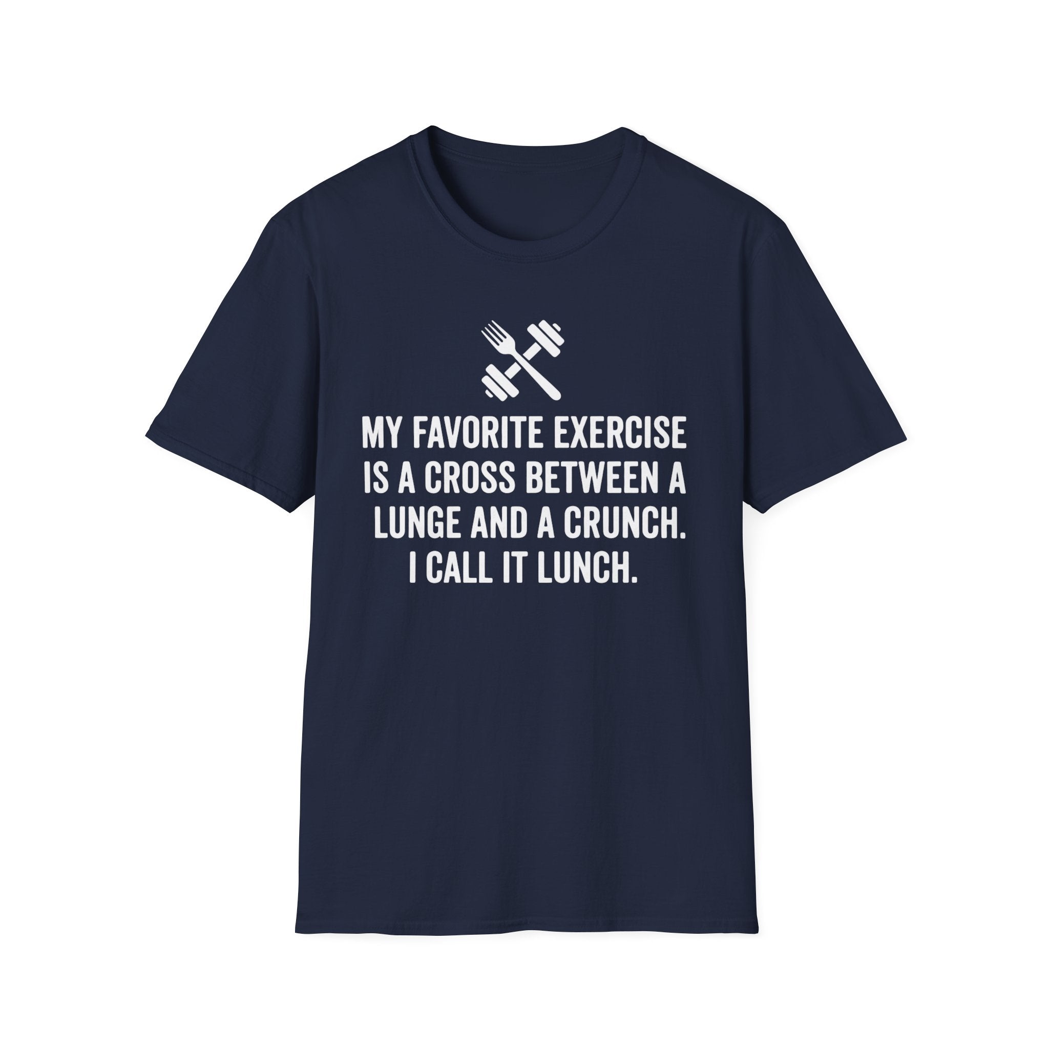 Lunge + Crunch = Lunch T-Shirt