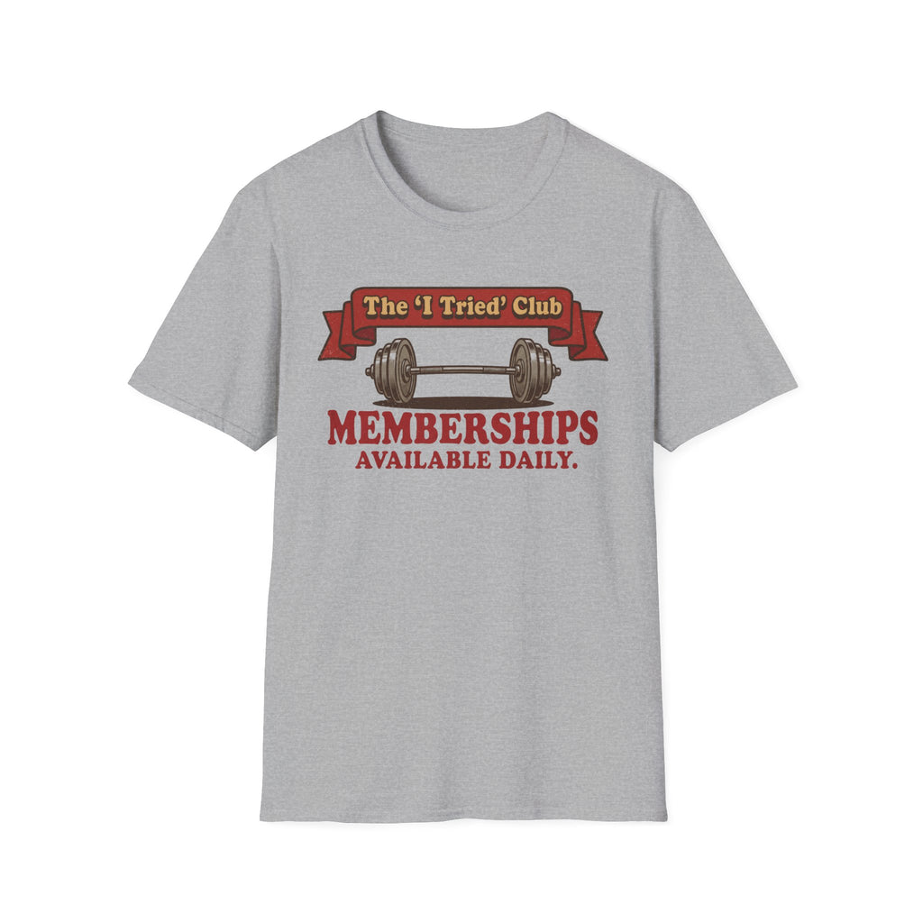 I Tried Club T-Shirt