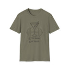 Gym Now Gin Later T-Shirt