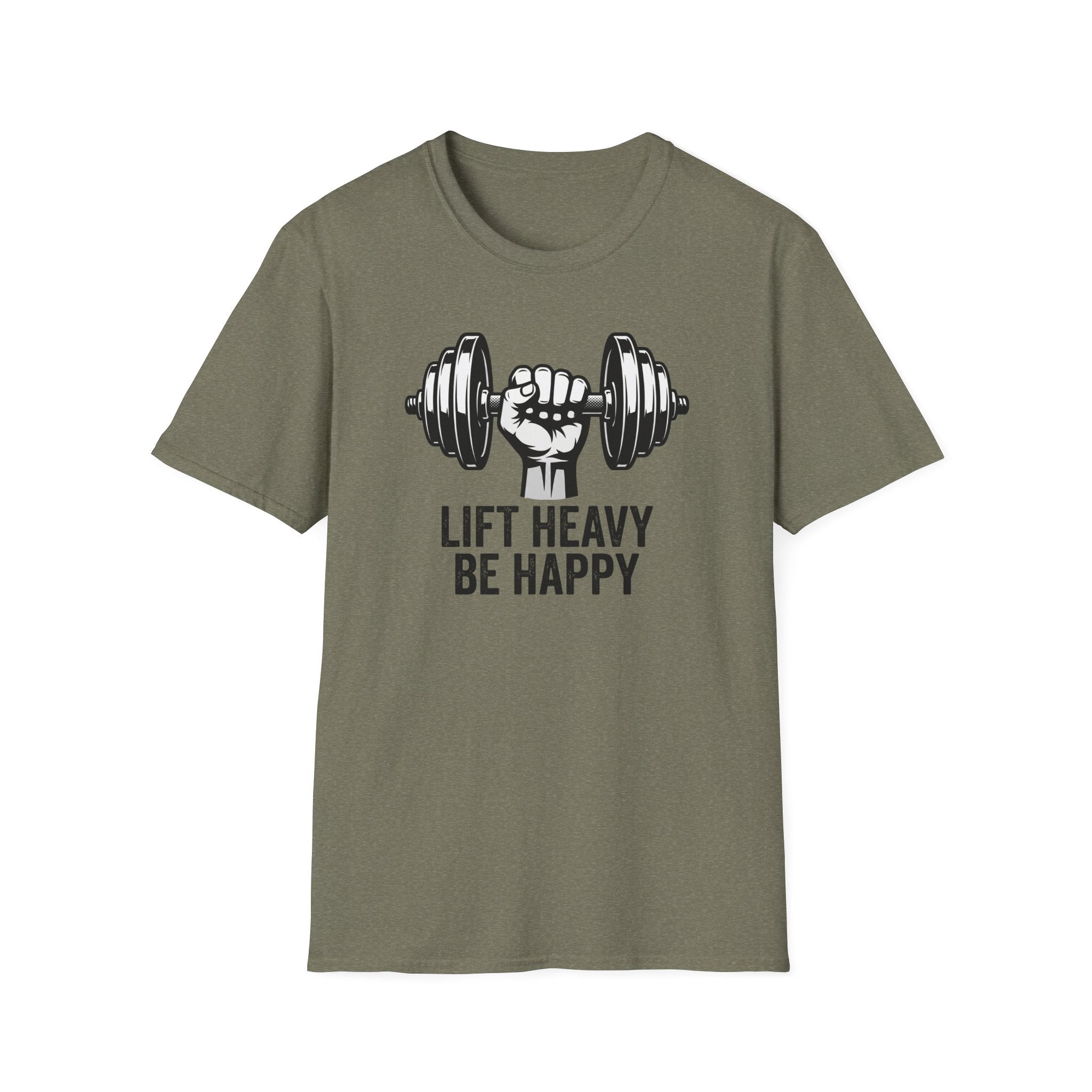 Lift Heavy Be Happy T-Shirt