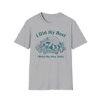 I Did my Best T-Shirt
