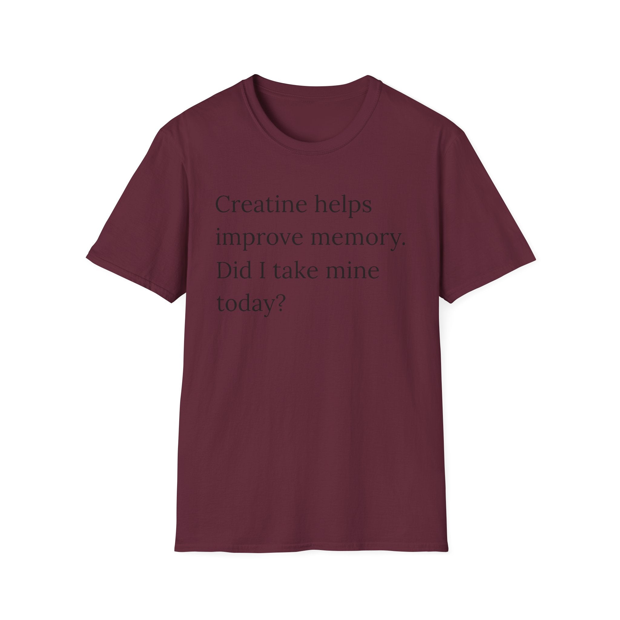 Creatine Helps Memory T-Shirt