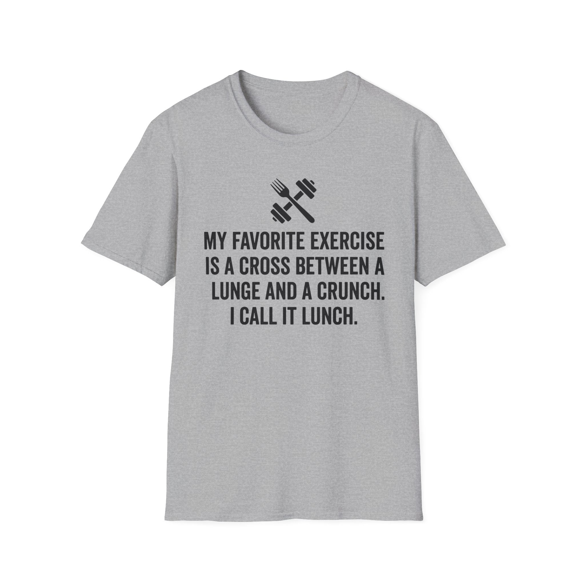 Lunge + Crunch = Lunch T-Shirt