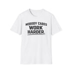 Work Harder T-Shirt