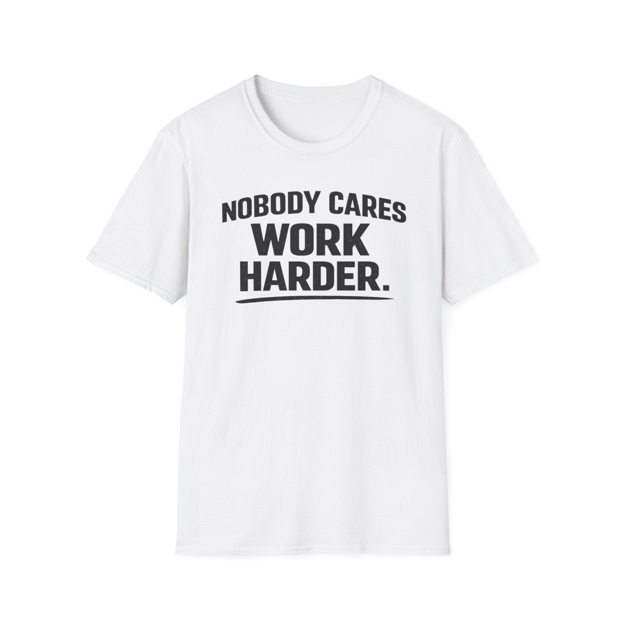 Work Harder T-Shirt